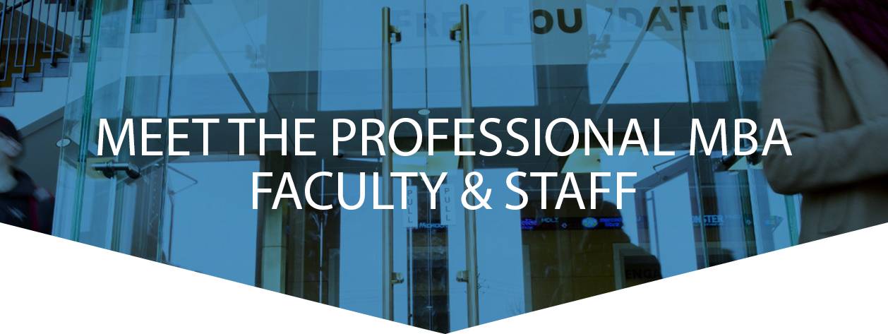 Meet the Professional MBA Faculty